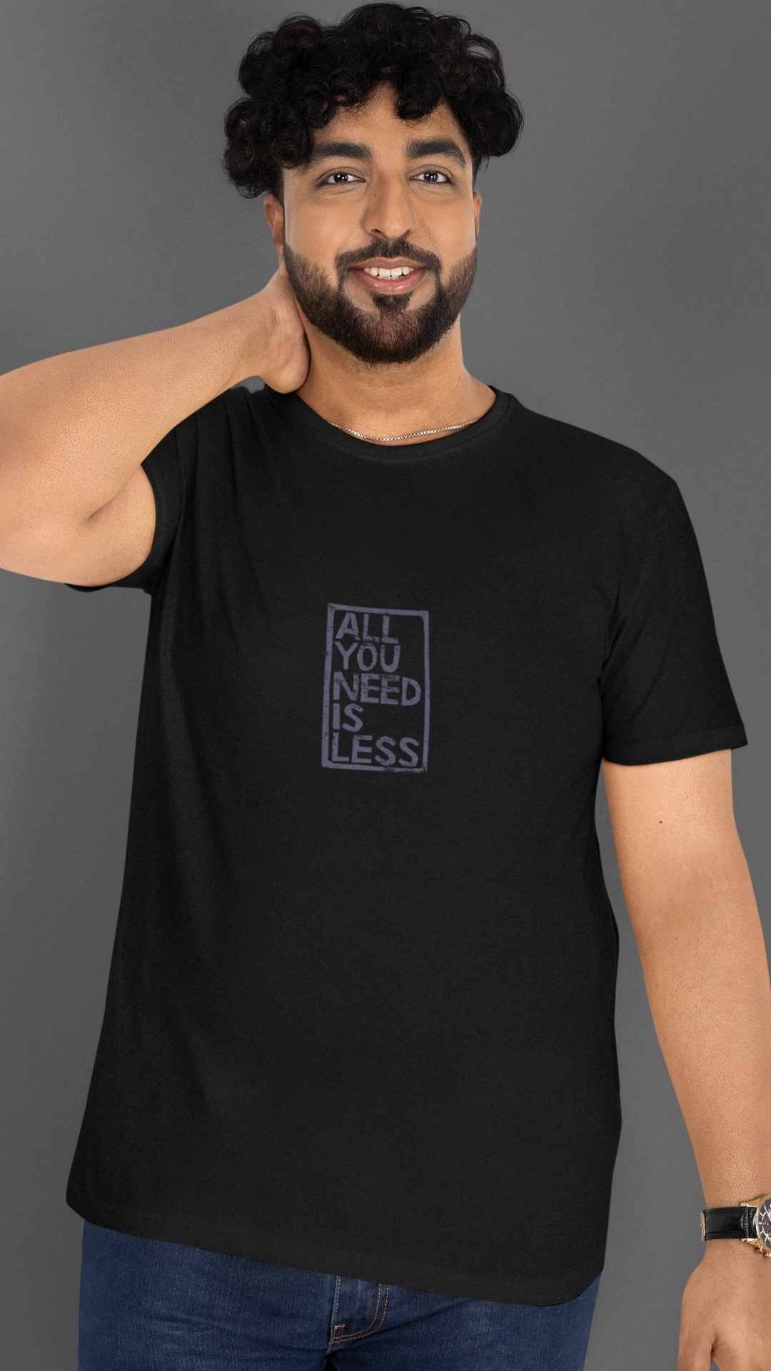 ALL YOU NEED IS LESS