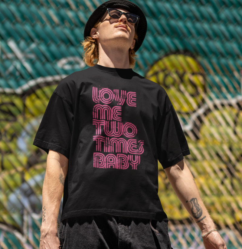 LOVE ME TWO TIMES Oversized