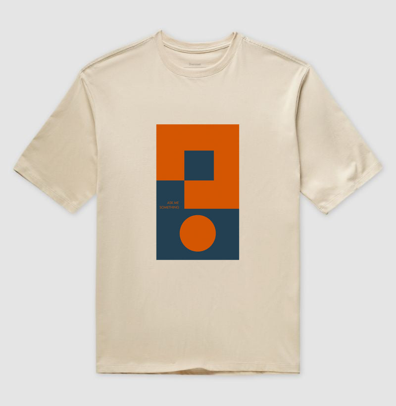 ASK ME SOMETHING - Oversized